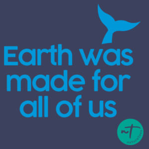Earth was made for all of us  - Mens Stone Wash Staple Design