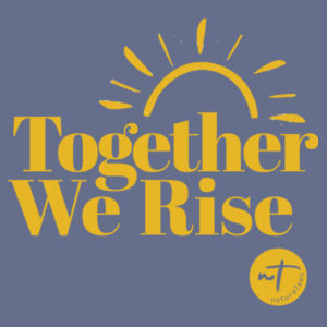 Together We Rise  - Womens Faded Tee Design