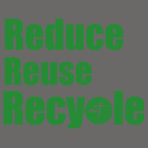 REDUCE REUSE RECYCLE  Design