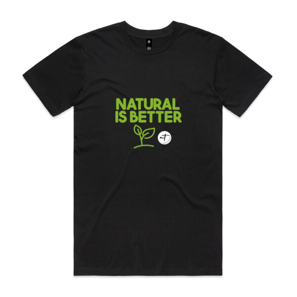Natural is Better - Mens Staple T shirt Thumbnail
