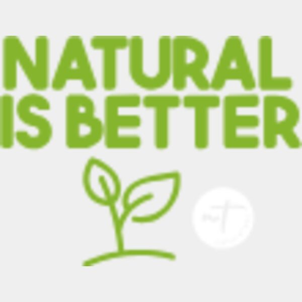 Natural is Better  Thumbnail